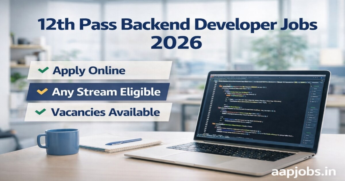 12th Pass Backend Developer Jobs 2026