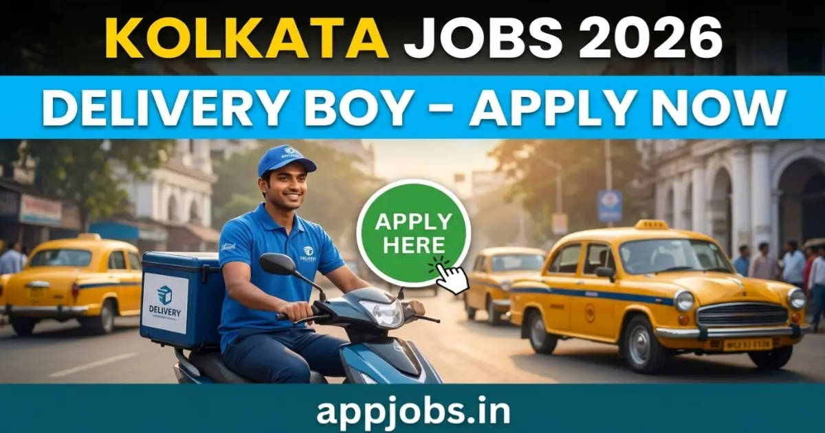 Delivery Boy Jobs in Kolkata 2026
