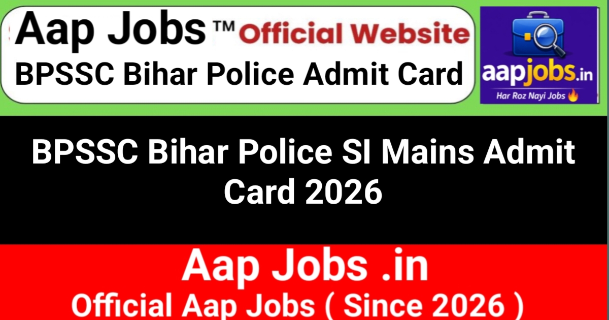 BPSSC Bihar Police SI Mains Admit Card 2026 Download