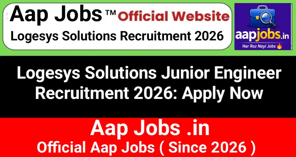 Logesys Solutions Junior Engineer Recruitment 2026