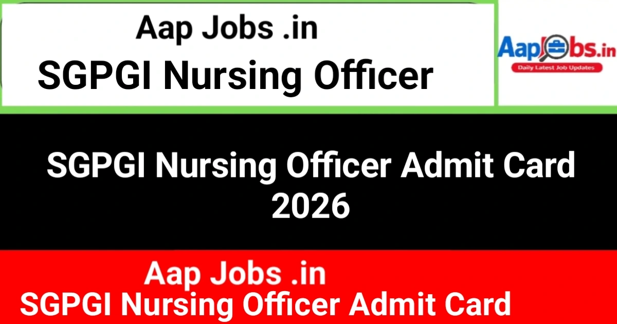 SGPGI Nursing Officer Admit Card 2026 Lucknow Exam City