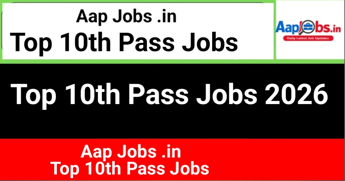 Top 10th Pass Jobs 2026 Private & MNC Openings