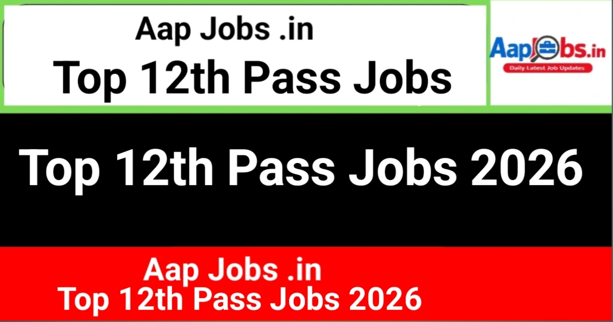 Top 12th Pass Jobs 2026 Private & MNC Openings