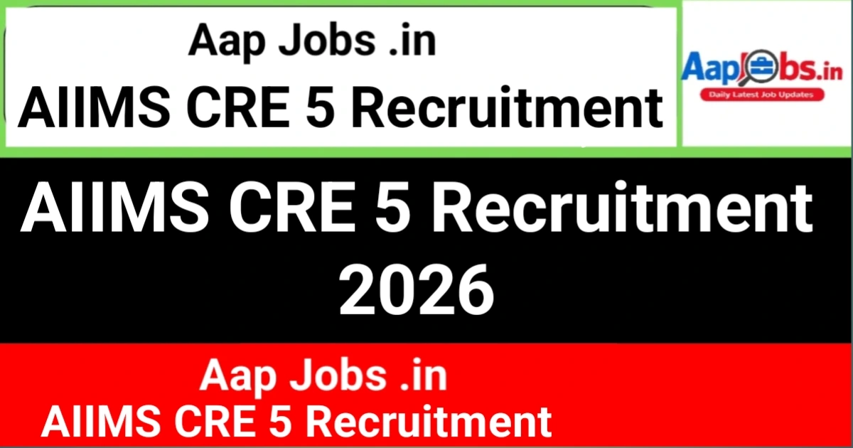 AIIMS CRE 5 Recruitment Apply Online