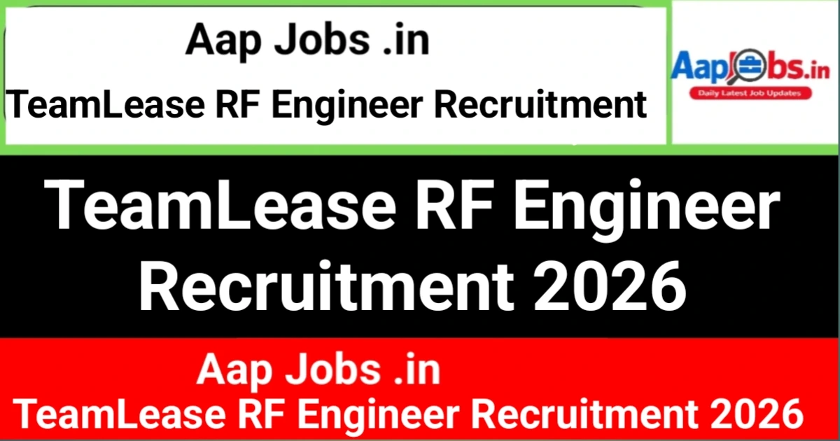 TeamLease RF Engineer Recruitment Official
