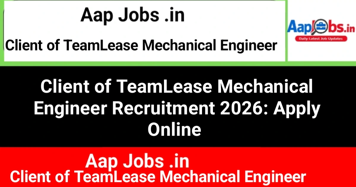 Client of TeamLease Private Limited Mechanical Engineer Recruitment