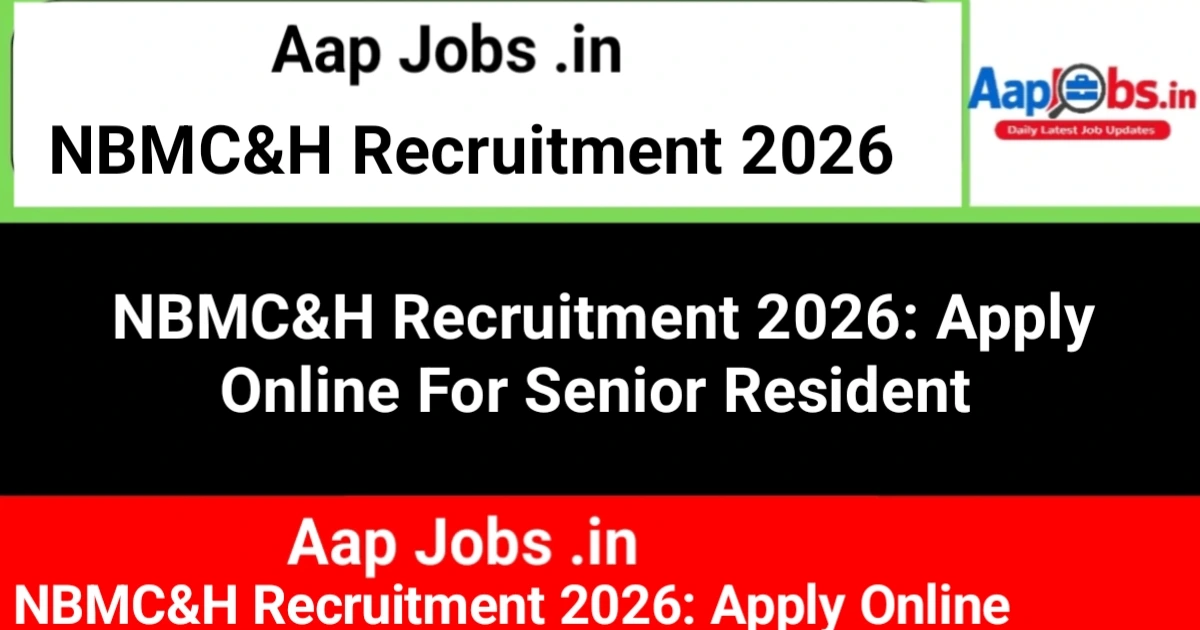 NBMC&H Senior Resident Recruitment Notification