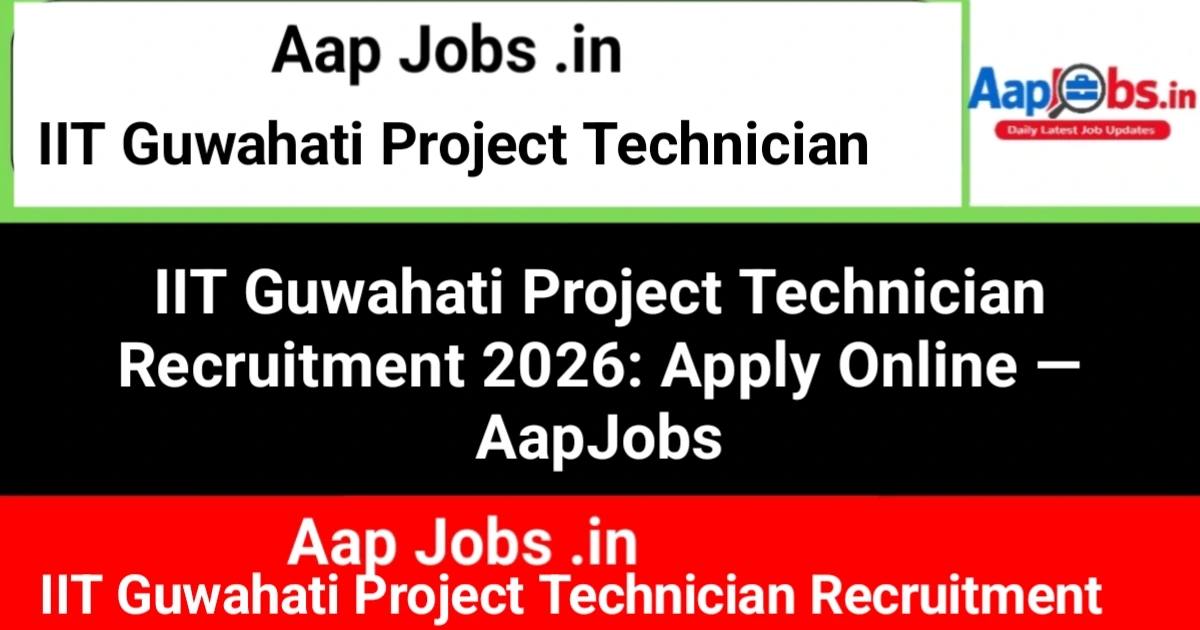 IIT Guwahati Project Technician Recruitment Campaign