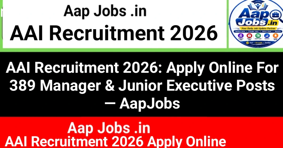 AAI Manager & Junior Executive Recruitment Campaign