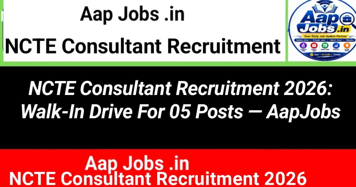 NCTE Consultant Recruitment Walk-In Drive