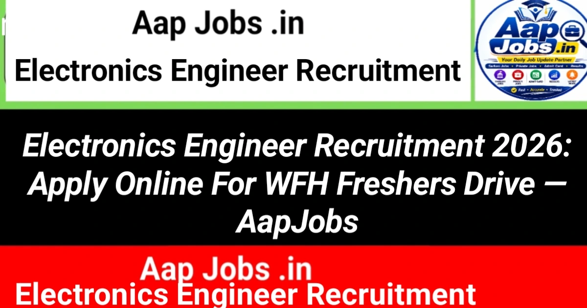 Electronics Engineer Fresher Work From Home Campaign