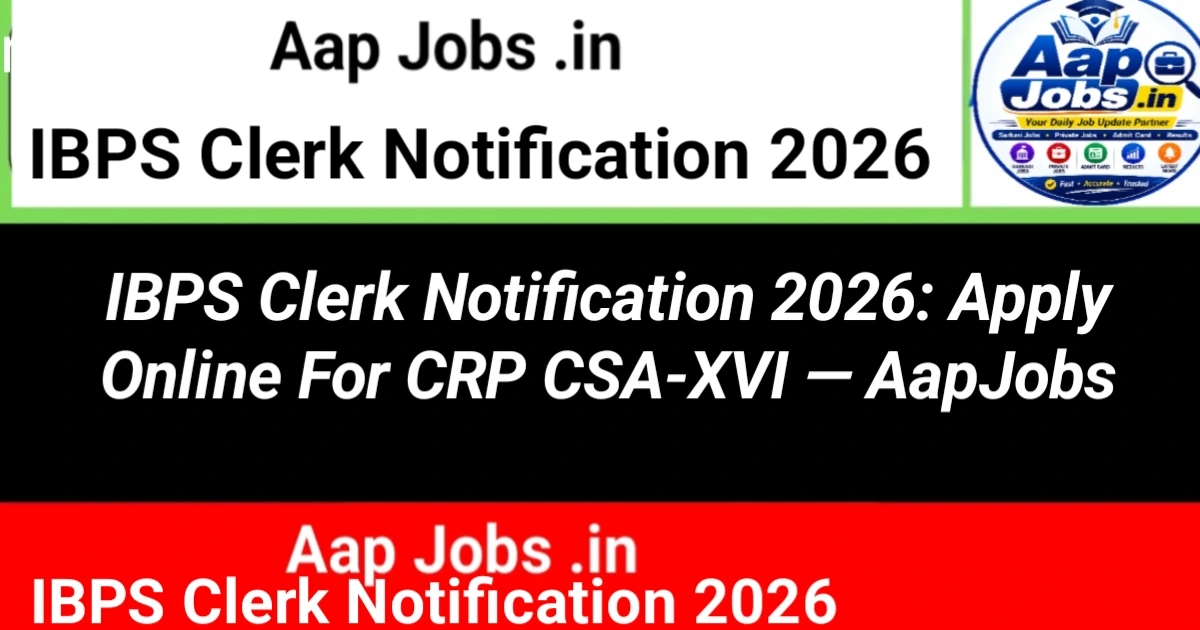 IBPS Clerk CRP CSA XVI Recruitment Campaign